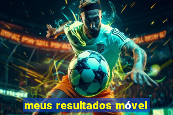 meus resultados móvel